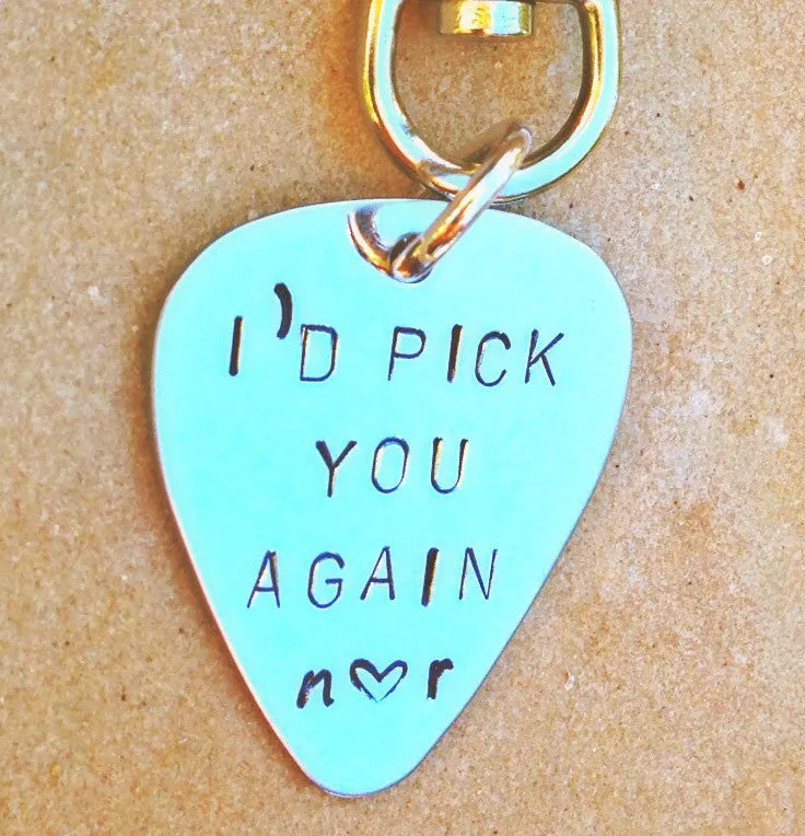 I'd Pick You Again Keychain, I'd Pick You Again Pick